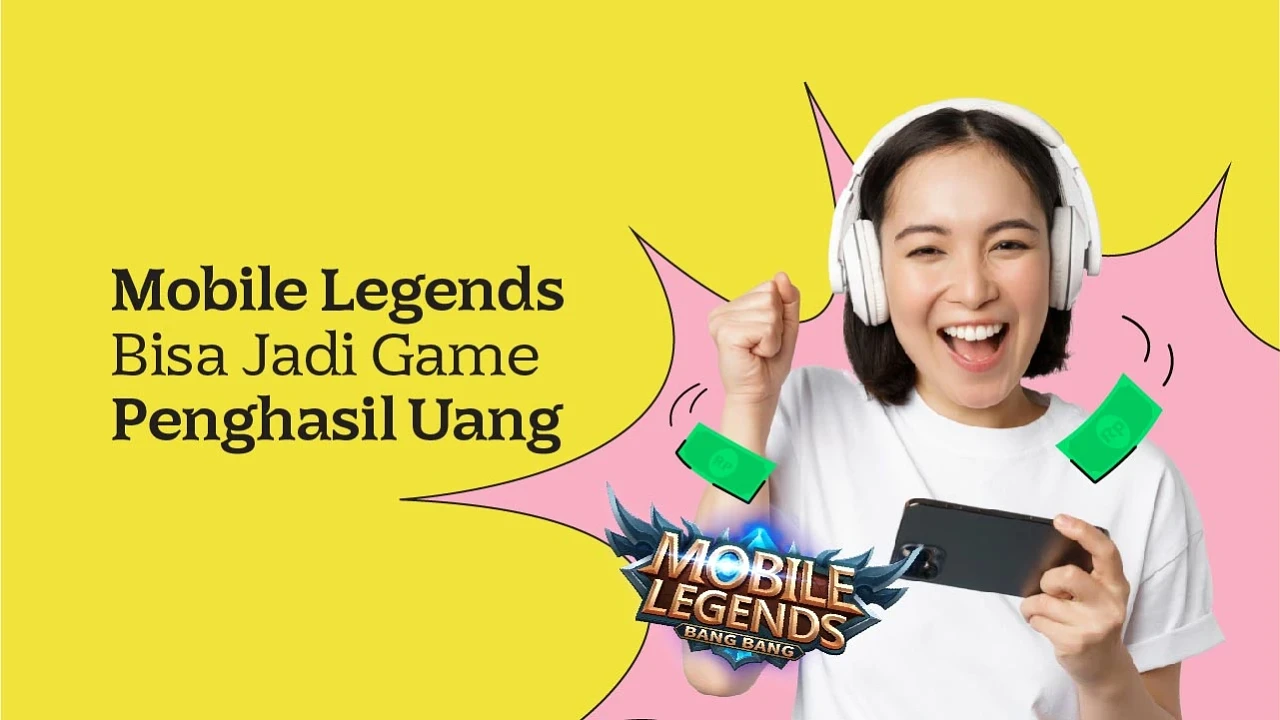 Mobile Legends Peluang Baru Untuk Menghasilkan Uang Secara Digital